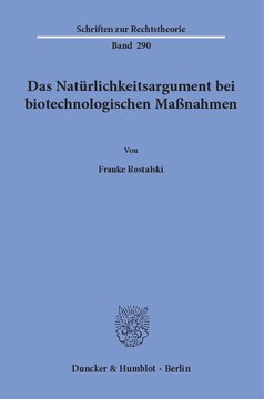 Das Natürlichkeitsargument bei biotechnologischen Maßnahmen