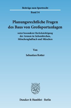 Planungsrechtliche Fragen des Baus von Großsportanlagen: unter besonderer Berücksichtigung der Arenen in Gelsenkirchen, Mönchengladbach und München