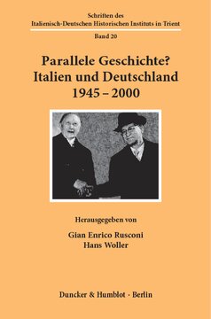 Parallele Geschichte?: Italien und Deutschland 1945-2000