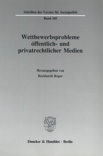 Wettbewerbsprobleme öffentlich- und privatrechtlicher Medien