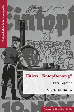 Hitlers »Eintopfsonntag«: Eine Legende