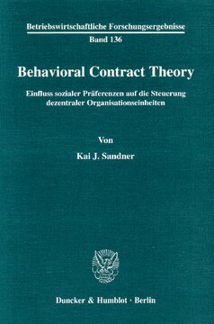 Behavioral Contract Theory: Einfluss sozialer Präferenzen auf die Steuerung dezentraler Organisationseinheiten