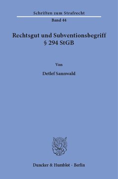 Rechtsgut und Subventionsbegriff § 294 StGB