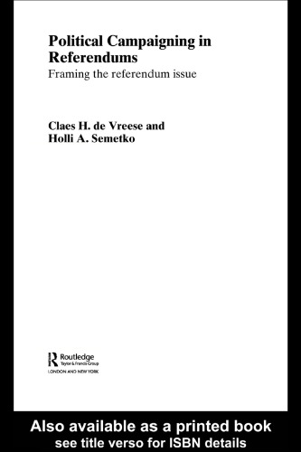 Political Campaigning in Referendums: Framing the Referendum Issue