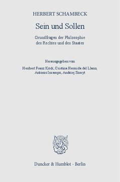 Sein und Sollen: Grundfragen der Philosophie des Rechtes und des Staates. Hrsg. von Heribert Franz Köck / Cristina Hermida del Llano / Antonio Incampo / Andrzej Szmyt