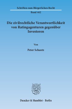 Die zivilrechtliche Verantwortlichkeit von Ratingagenturen gegenüber Investoren