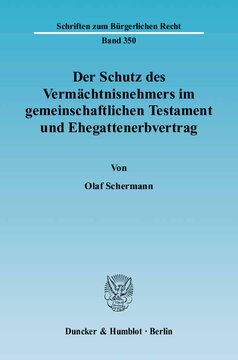 Der Schutz des Vermächtnisnehmers im gemeinschaftlichen Testament und Ehegattenerbvertrag