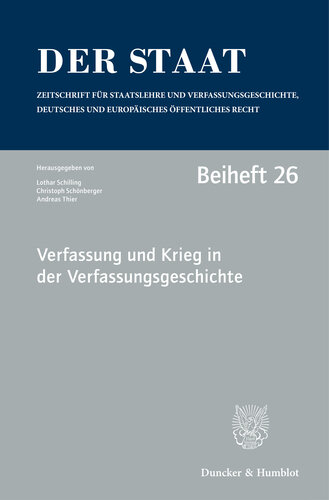 Verfassung und Krieg in der Verfassungsgeschichte: Tagung der Vereinigung für Verfassungsgeschichte in Hegne vom 19. bis 21. Februar 2018