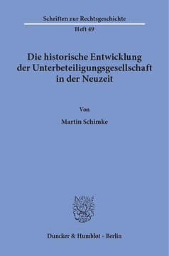 Die historische Entwicklung der Unterbeteiligungsgesellschaft in der Neuzeit