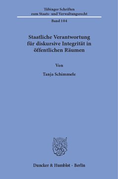 Staatliche Verantwortung für diskursive Integrität in öffentlichen Räumen