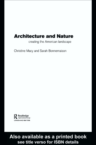 Architecture and Nature: Creating the American Landscape