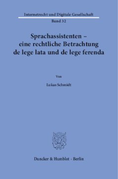 Sprachassistenten – eine rechtliche Betrachtung de lege lata und de lege ferenda