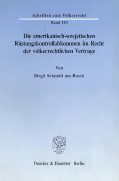 Die amerikanisch-sowjetischen Rüstungskontrollabkommen im Recht der völkerrechtlichen Verträge