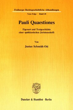 Pauli Quaestiones: Eigenart und Textgeschichte einer spätklassischen Juristenschrift