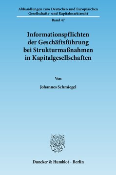 Informationspflichten der Geschäftsführung bei Strukturmaßnahmen in Kapitalgesellschaften