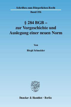 § 284 BGB - zur Vorgeschichte und Auslegung einer neuen Norm