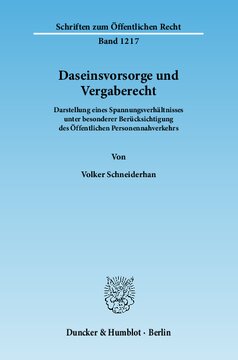 Daseinsvorsorge und Vergaberecht: Darstellung eines Spannungsverhältnisses unter besonderer Berücksichtigung des Öffentlichen Personennahverkehrs