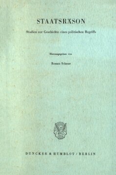 Staatsräson: Studien zur Geschichte eines politischen Begriffs