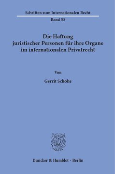 Die Haftung juristischer Personen für ihre Organe im internationalen Privatrecht