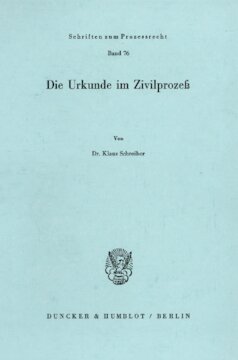 Die Urkunde im Zivilprozeß