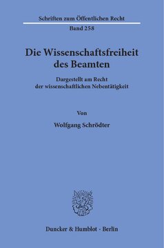 Die Wissenschaftsfreiheit des Beamten: Dargestellt am Recht der wissenschaftlichen Nebentätigkeit