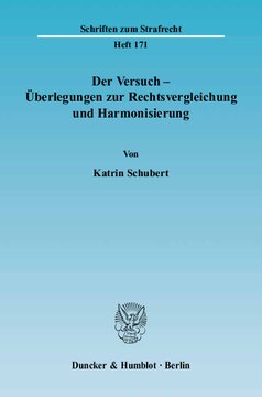 Der Versuch - Überlegungen zur Rechtsvergleichung und Harmonisierung