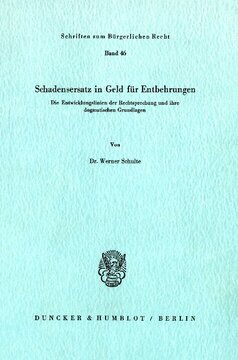 Schadensersatz in Geld für Entbehrungen: Die Entwicklungslinie der Rechtsprechung und ihre dogmatischen Grundlagen