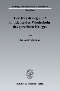 Der Irak-Krieg 2003 im Lichte der Wiederkehr des gerechten Krieges