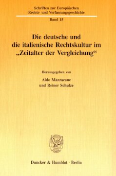 Die deutsche und die italienische Rechtskultur im »Zeitalter der Vergleichung«