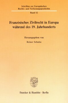 Französisches Zivilrecht in Europa während des 19. Jahrhunderts