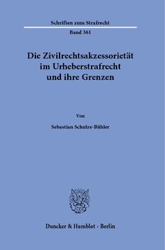 Die Zivilrechtsakzessorietät im Urheberstrafrecht und ihre Grenzen