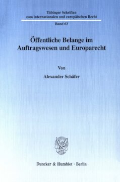 Öffentliche Belange im Auftragswesen und Europarecht