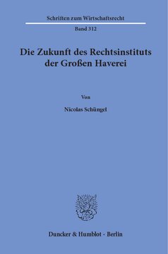 Die Zukunft des Rechtsinstituts der Großen Haverei