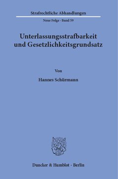 Unterlassungsstrafbarkeit und Gesetzlichkeitsgrundsatz