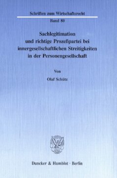 Sachlegitimation und richtige Prozeßpartei bei innergesellschaftlichen Streitigkeiten in der Personengesellschaft