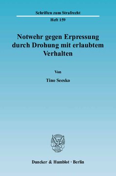 Notwehr gegen Erpressung durch Drohung mit erlaubtem Verhalten