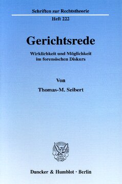 Gerichtsrede: Wirklichkeit und Möglichkeit im forensischen Diskurs