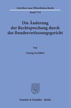 Die Änderung der Rechtsprechung durch das Bundesverfassungsgericht