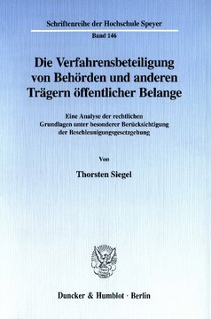 Die Verfahrensbeteiligung von Behörden und anderen Trägern öffentlicher Belange: Eine Analyse der rechtlichen Grundlagen unter besonderer Berücksichtigung der Beschleunigungsgesetzgebung