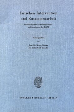 Zwischen Intervention und Zusammenarbeit: Interdisziplinäre Arbeitsergebnisse zu Grundfragen der KSZE