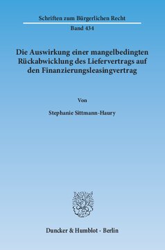 Die Auswirkung einer mangelbedingten Rückabwicklung des Liefervertrags auf den Finanzierungsleasingvertrag