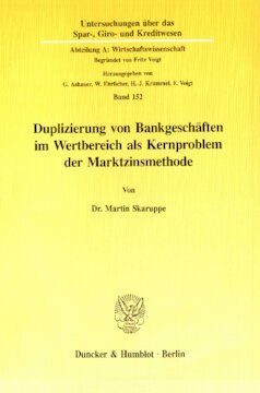 Duplizierung von Bankgeschäften im Wertbereich als Kernproblem der Marktzinsmethode