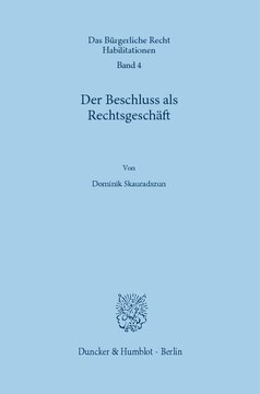 Der Beschluss als Rechtsgeschäft