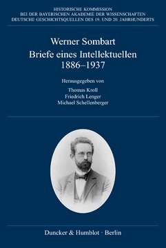 Briefe eines Intellektuellen 1886–1937: Hrsg. von Thomas Kroll / Friedrich Lenger / Michael Schellenberger