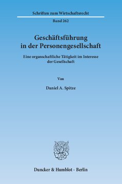 Geschäftsführung in der Personengesellschaft: Eine organschaftliche Tätigkeit im Interesse der Gesellschaft