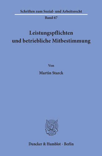 Leistungspflichten und betriebliche Mitbestimmung