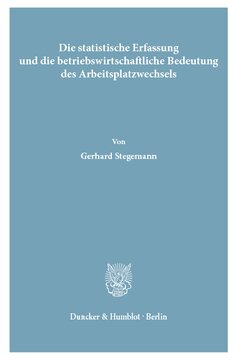 Die statistische Erfassung und die betriebswirtschaftliche Bedeutung des Arbeitsplatzwechsels