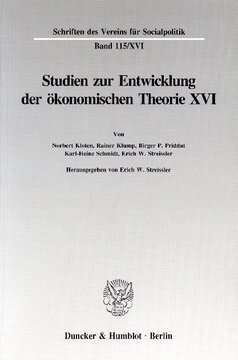 Die Umsetzung wirtschaftspolitischer Grundkonzeptionen in die kontinentaleuropäische Praxis des 19. und 20. Jahrhunderts, I. Teil: Studien zur Entwicklung der ökonomischen Theorie XVI