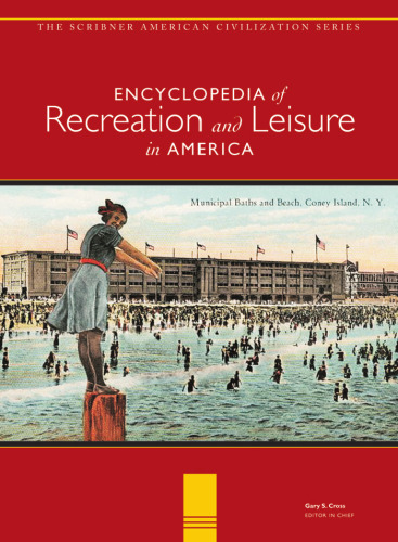 Encyclopedia of Recreation & Leisure in America