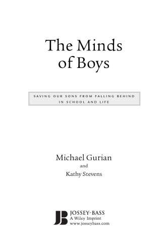 The Minds of Boys: Saving Our Sons From Falling Behind in School and Life